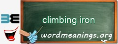 WordMeaning blackboard for climbing iron